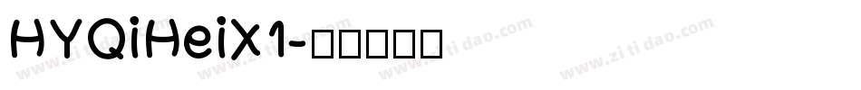 HYQiHeiX1字体转换
