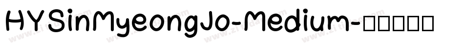 HYSinMyeongJo-Medium字体转换
