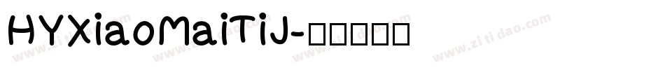 HYXiaoMaiTiJ字体转换