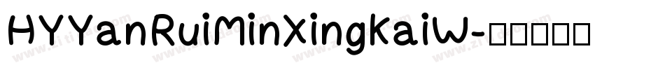 HYYanRuiMinXingKaiW字体转换