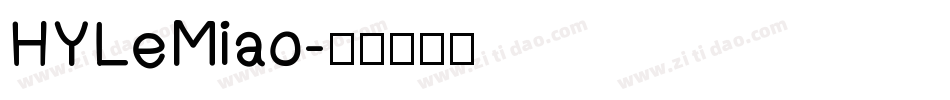 HYLeMiao字体转换
