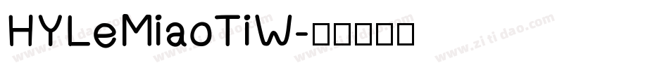 HYLeMiaoTiW字体转换
