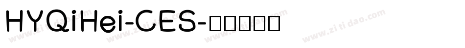 HYQiHei-CES字体转换