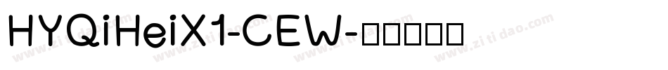 HYQiHeiX1-CEW字体转换