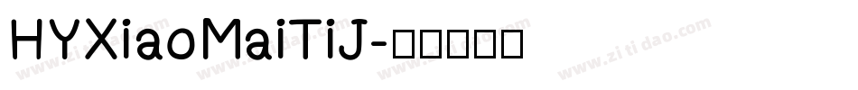 HYXiaoMaiTiJ字体转换