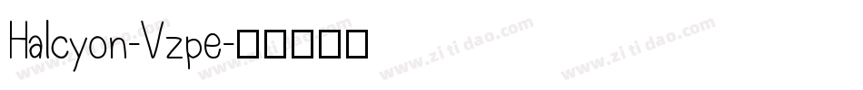 Halcyon-Vzpe字体转换