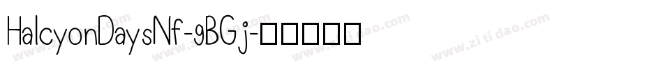 HalcyonDaysNf-9BGj字体转换