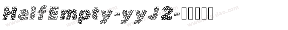 HalfEmpty-yyJ2字体转换