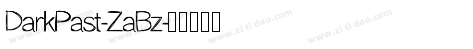 DarkPast-ZaBz字体转换