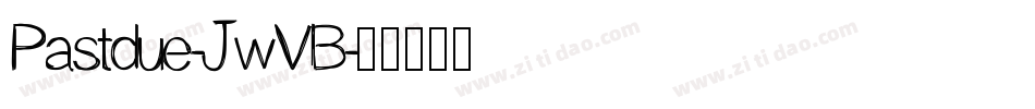 Pastdue-JwVB字体转换