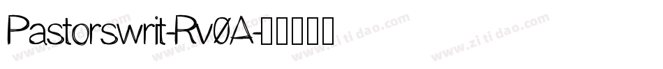 Pastorswrit-Rv0A字体转换