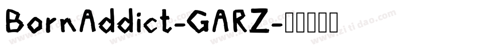 BornAddict-GARZ字体转换