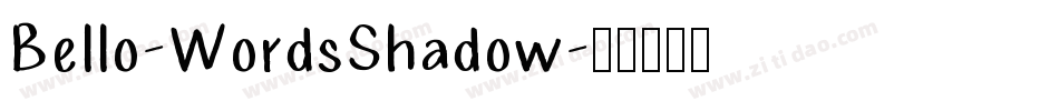 Bello-WordsShadow字体转换