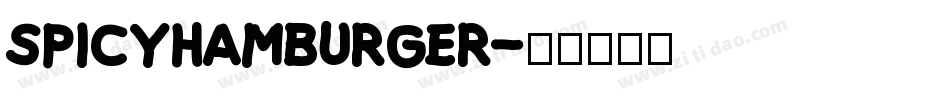 SpicyHamburger字体转换