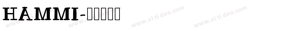HAMMI字体转换