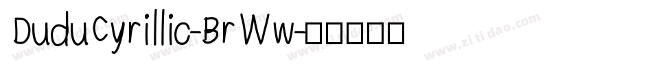 DuduCyrillic-BrWw字体转换