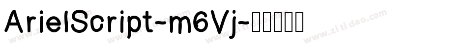ArielScript-m6Vj字体转换