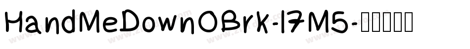 HandMeDownOBrk-l7M5字体转换