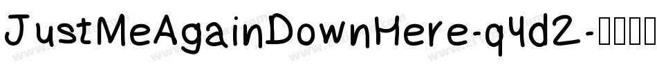 JustMeAgainDownHere-q4d2字体转换