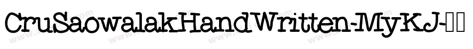 CruSaowalakHandWritten-MyKJ字体转换