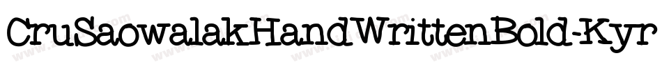 CruSaowalakHandWrittenBold-Kyry字体转换