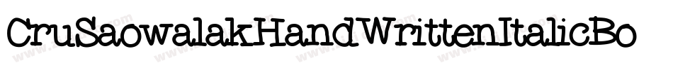 CruSaowalakHandWrittenItalicBold-v2wE字体转换