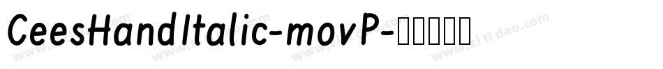 CeesHandItalic-movP字体转换