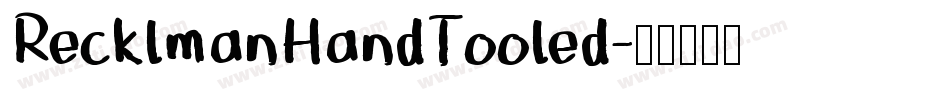 RecklmanHandTooled字体转换