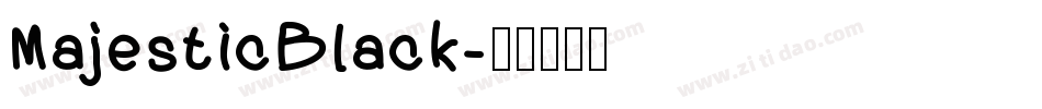 MajesticBlack字体转换