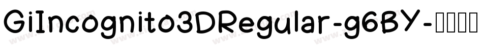 GiIncognito3DRegular-g6BY字体转换