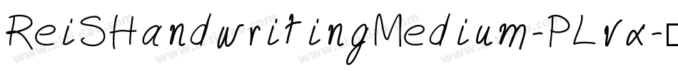 ReiSHandwritingMedium-PLvx字体转换