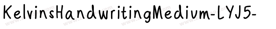 KelvinsHandwritingMedium-LYJ5字体转换