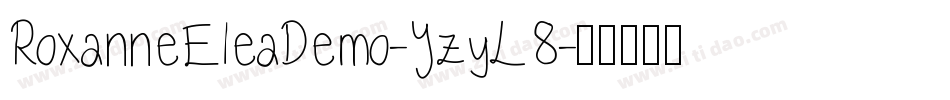 RoxanneEleaDemo-YzyL8字体转换