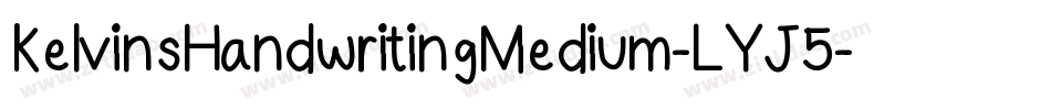 KelvinsHandwritingMedium-LYJ5字体转换