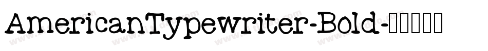 AmericanTypewriter-Bold字体转换