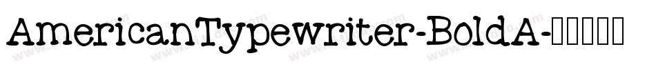 AmericanTypewriter-BoldA字体转换