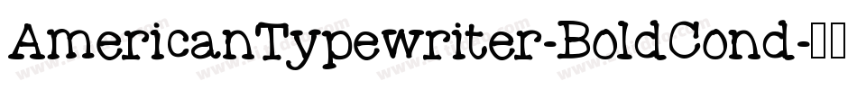 AmericanTypewriter-BoldCond字体转换
