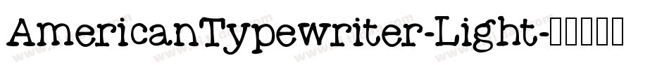 AmericanTypewriter-Light字体转换
