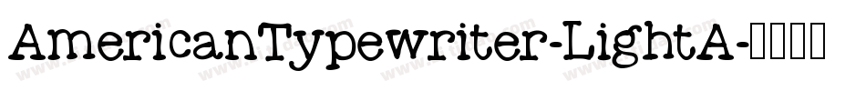 AmericanTypewriter-LightA字体转换