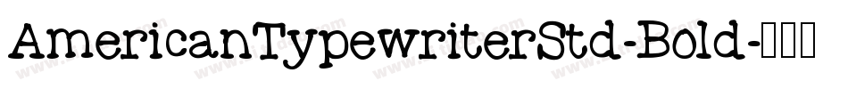 AmericanTypewriterStd-Bold字体转换