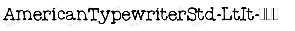 AmericanTypewriterStd-LtIt字体转换
