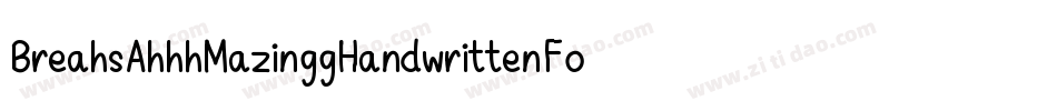 BreahsAhhhMazinggHandwrittenFontXd-JOYE字体转换