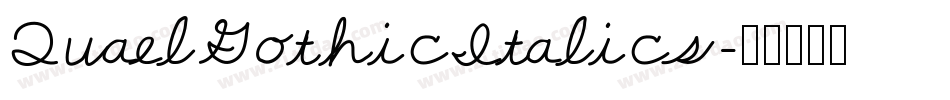 QuaelGothicItalics字体转换