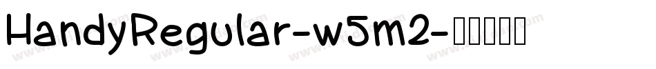HandyRegular-w5m2字体转换