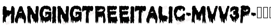 HangingTreeItalic-MVV3P字体转换
