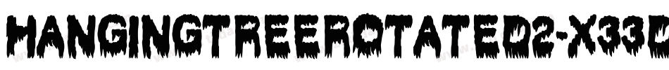 HangingTreeRotated2-X33dG字体转换 HangingTreeRotated2-X33dG字体转换