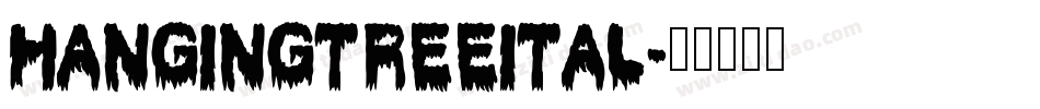 hangingtreeital字体转换