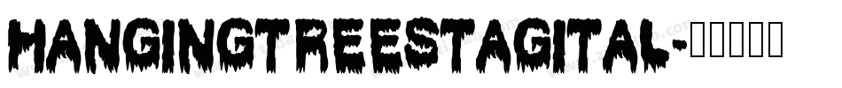 hangingtreestagital字体转换