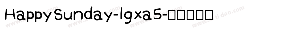 HappySunday-lgxa5字体转换