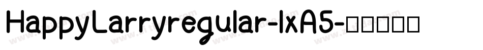 HappyLarryregular-lxA5字体转换